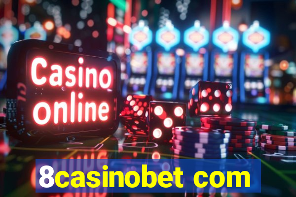 8casinobet com